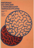 Materiały do ćwiczeń z mikrobiologii farmaceutycznej