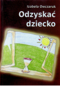 Odzyskać dziecko