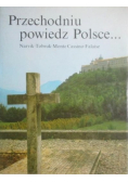 Przechodniu powiedz Polsce