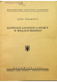 Słowianie Zachodni a Niemcy w wiekach średnich 1946 r.