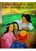 Impressionists and post - impressionists