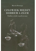 Człowiek między dobrem a złem