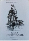 Szkice Szczecińskie