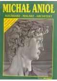 Michał Anioł Rzeźbiarz malarz architekt