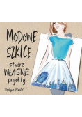 Modowe szkice Stwórz własne projekty