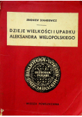 Dzieje wielkości i upadku Aleksandra Wielopolskiego