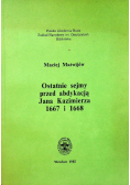 Ostatnie sejmy przed abdykacją Jana Kazimierza 1667 i 1668