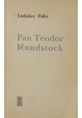 Pan Teodor Mundstock Wyd. I