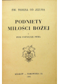 Podniety miłości Bożej i inne pomniejsze pisma 1944 r.
