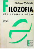 Filozofia dla ekonomistów Część I