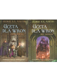 Uczta dla wron zestaw tom I i II