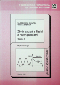 Zbiór zadań z fizyki z rozwiązaniami część II