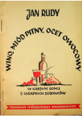 Wino Miód pitny ocet owocowy 1947 r