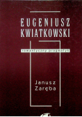 Eugeniusz Kwiatkowski Romantyczny pragmatyk