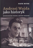 Andrzej Wajda jako historyk