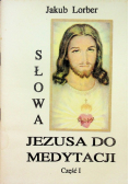 Słowa Jezusa do medytacji część I