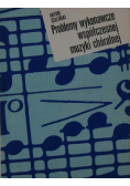 Problemy wykonawcze współczesnej muzyki chóralnej