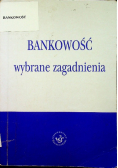Bankowość wybrane zagadnienia