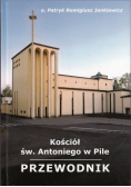 Kościół św Antoniego w Pile Przewodnik