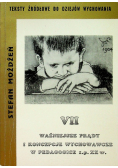 Ważniejsze prądy i koncepcje wychowawcze w pedagogice część VII