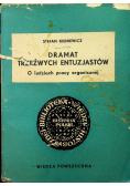 Dramat trzeźwych entuzjastów