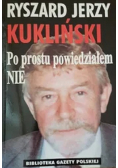 Po prostu powiedziałem NIE