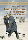 Gdzież jest ta Galicja Panie Dowódco