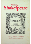 Shakespeare Dzieła druga część dziejów króla Henryka IV