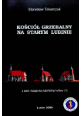 Kościół grzebalny na Starym Lubinie