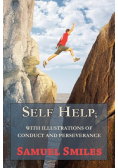 Self Help; With Illustrations of Conduct and Perseverance