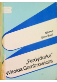 Ferdydurke Witolda Gombrowicza