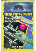 Szkoła przy cmentarzu Nauczycielka dręczycielka