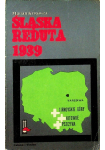 Śląska reduta 1939