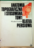 Anatomia topograficzna i stosowana Tom 1