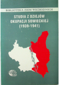 Studia z dziejów okupacji sowieckiej 1939 1941