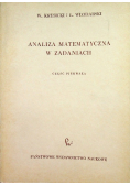 Analiza matematyczna w zadaniach część I