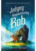 Jedyny i Niepowtarzalny Bob