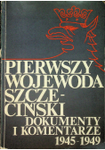 Pierwszy wojewoda Szczeciński dokumenty i komentarze 1945-1949