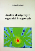 Analiza akustycznych zagadnień brzegowych