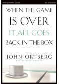 When the Game Is Over, It All Goes Back in the Box Participant's Guide