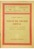 Niech się zbudzi Drwal 1949 r.