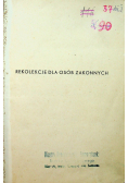 Głos Pana kruszącego Cedry Libańskie czyli Rekolekcje dla osób zakonnych 1940r