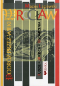 Wrocław Podróż przez wieki