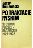 Po traktacie Ryskim Stosunki Polsko Radzieckie 1921 1923