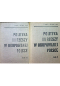 Polityka III rzeszy w okupowanej Polsce tom 1 i 2