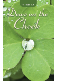 Dews on the Cheek