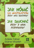 Jak mówić do nastolatków żeby nas słuchały