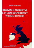 Innowacje techniczne a system gospodarczy Wielkiej Brytanii