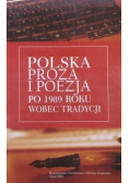 Polska Proza i poezja po 1989 roku wobec tradycji