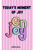 Today's Moment Of Joy